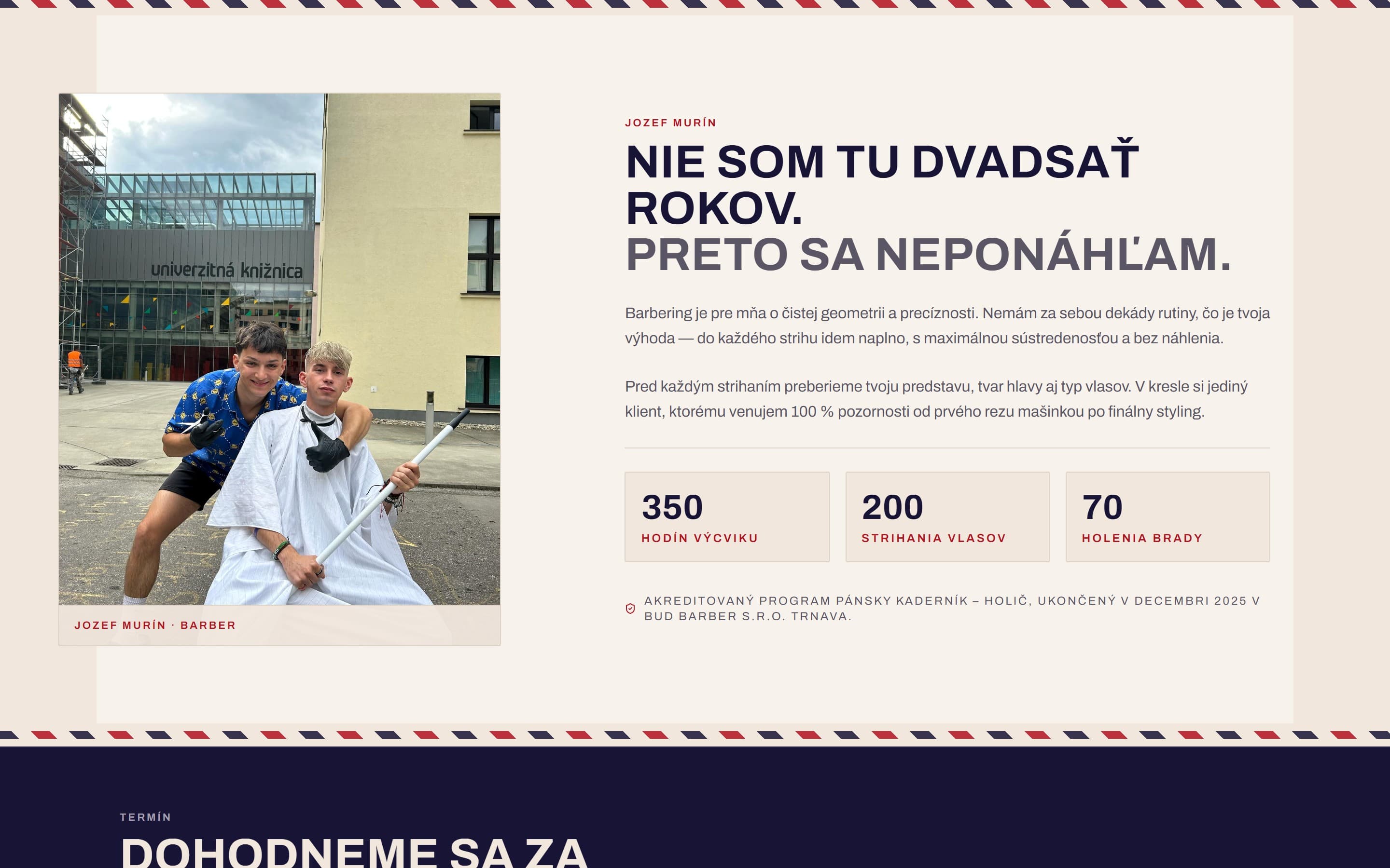 Barbershop u bratranca — NIE SOM TU DVADSAŤ ROKOV. PRETO SA NEPONÁHĽAM.