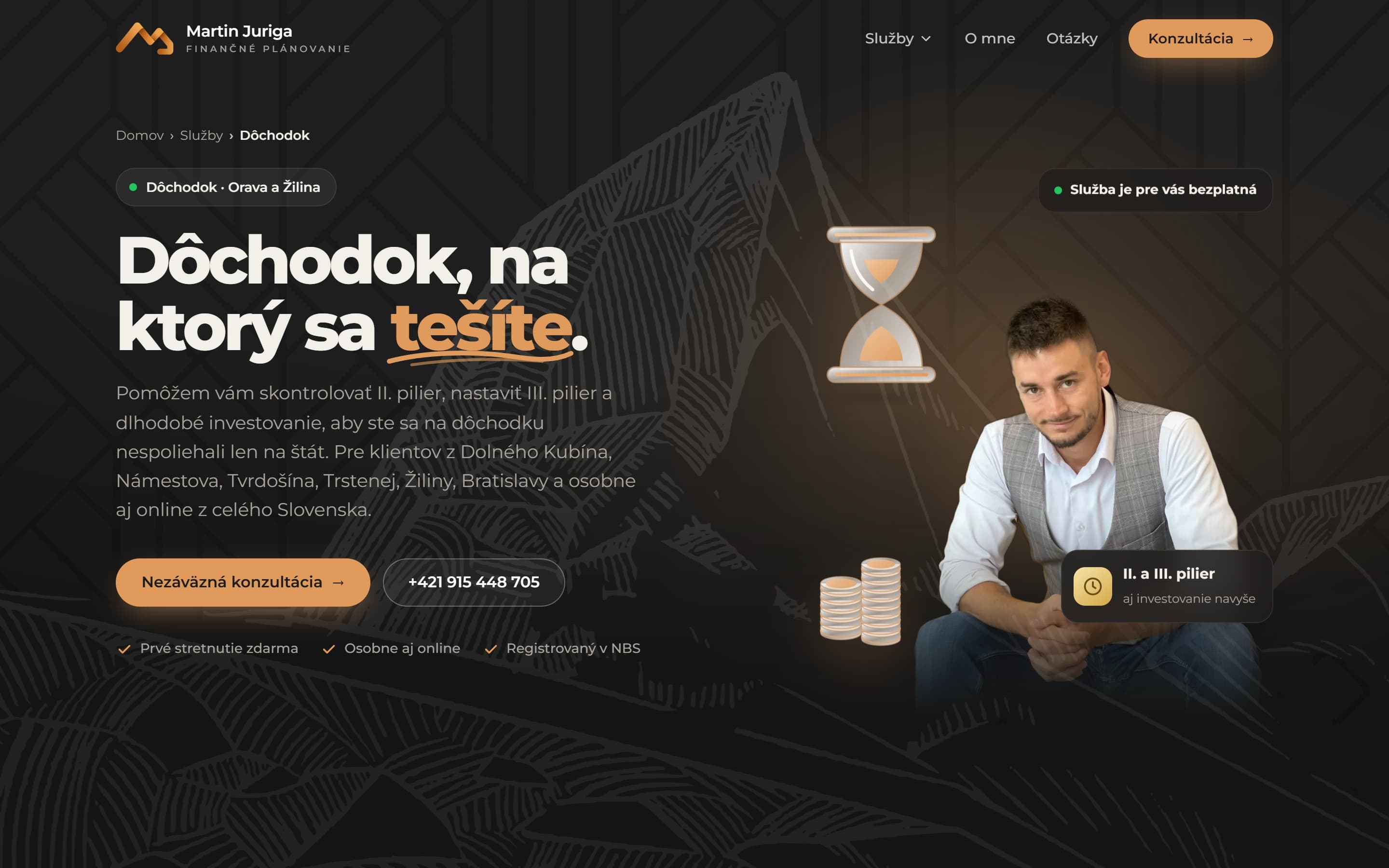 Martin Juriga — Dôchodok, na ktorý sa tešíte.