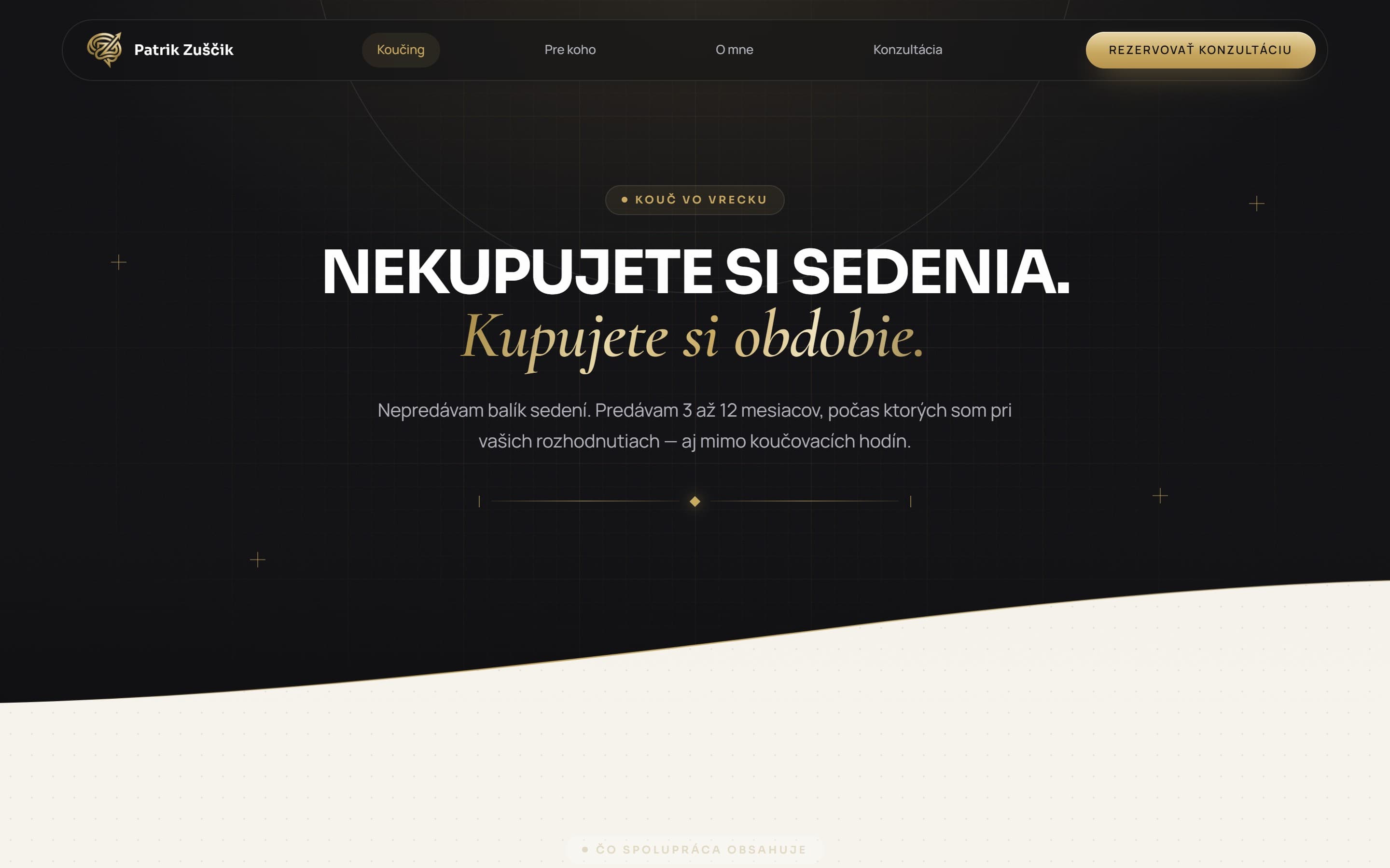 Patrik Zuščik — NEKUPUJETE SI SEDENIA. Kupujete si obdobie.